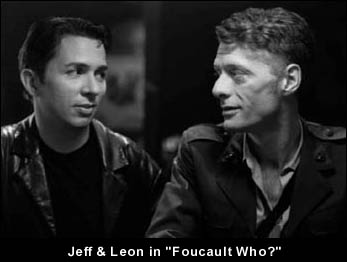 Jeff & Leon in 'Foucault Who?'