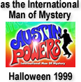 as the International Man of Mystery, Austin Powers, Halloween 1999