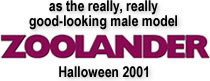 as the really, really good-looking male model Zoolander Halloween 2001